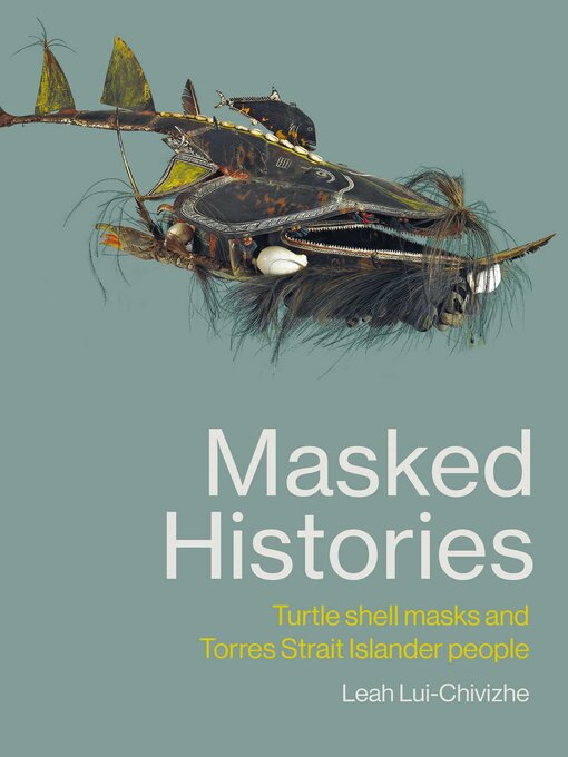 Title details for Masked Histories by Leah Lui-Chivizhe - Available